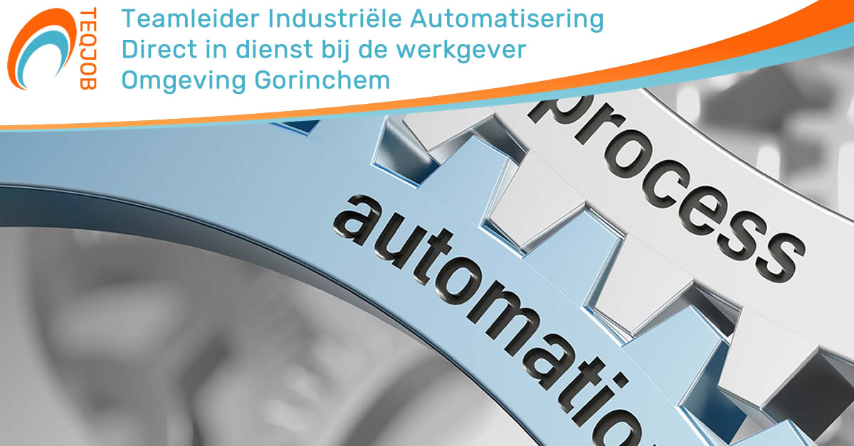 Teamleider Industriéle Automatisering
Direct in dienst bij de werkgever

—
m
oO
S
@ Omgeving Gorinchem

a