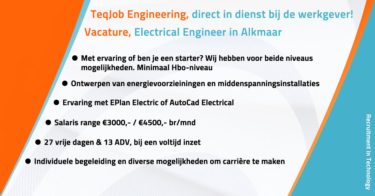 Teqlob Engineering, direct in dienst bij de werkgever!

Vacature, Electrical Engineer in Alkmaar

® Met ervaring of ben je een starter? Wij hebben voor beide niveaus
mogelijkheden. Minimaal Hbo-niveau

® Ontwerpen van energievoorzieiningen en middenspanningsinstallaties
©® Ervaring met EPlan Electric of AutoCad Electrical
@® Salaris range €3000,- / €4500,- br/mnd

® 27 vrije dagen &amp; 13 ADV, bij een voltijd inzet

~ @ Individuele begeleiding en diverse mogelijkheden om carriére te maken

Ed
2
&lt;
El
ES
=
a
2
Ry
2
Ed
EH
io
|
