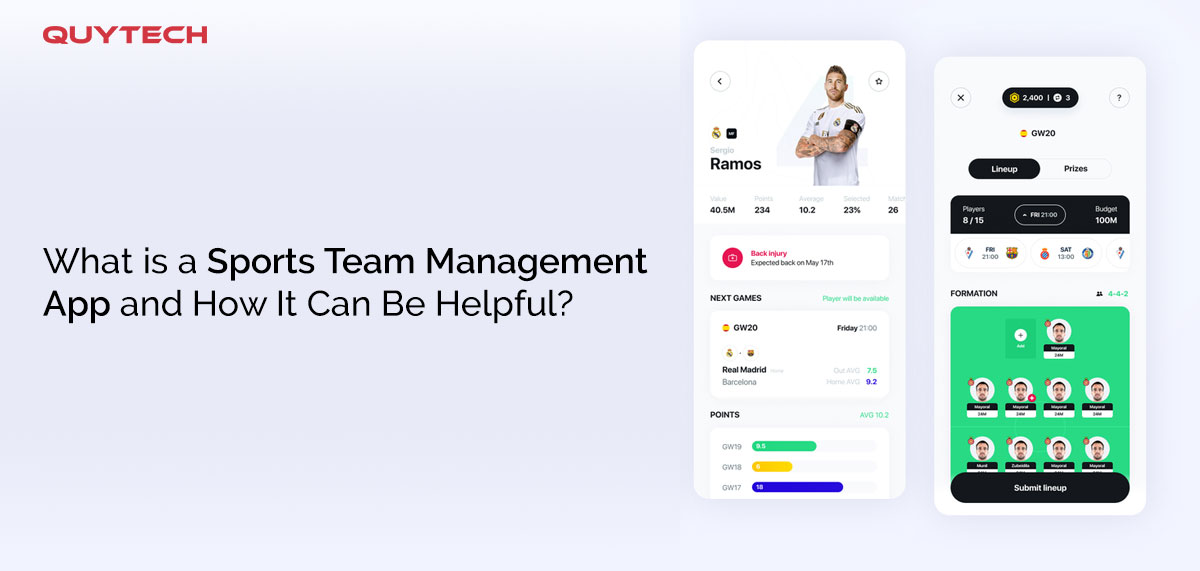 QUYTECH

What is a Sports Team Management ® ==
App and How It Can Be Helpful? ==

Conn —

roms