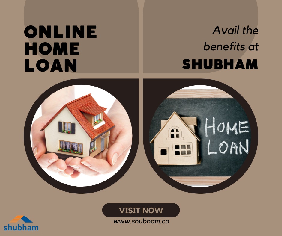 ONLINE Avail the
HOME benefits at
LOAN SHUBHAM

 

VISIT NOW

www.shubham.co

«a
shubham