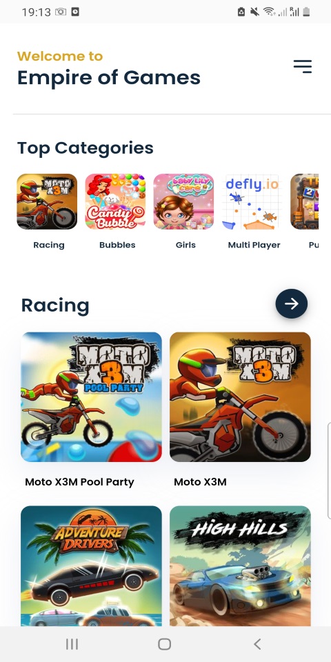 Empire of Games

Top Categories

=a

Racing Bubbles Mutts Prayer

 

Moto X3M Pool Party Moto X3M

pr TE