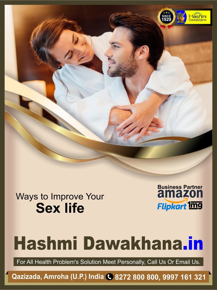 Business Partner
Ways to Improve Your

Sex life Flipkart img

Hashmi Dawakhana.in

For All Health Problem'’s Solution Meet Personally, Call Us Or Email Us.

Qazizada, Amroha (U.P) India ¢ 8272 800 800, 9997 161 321