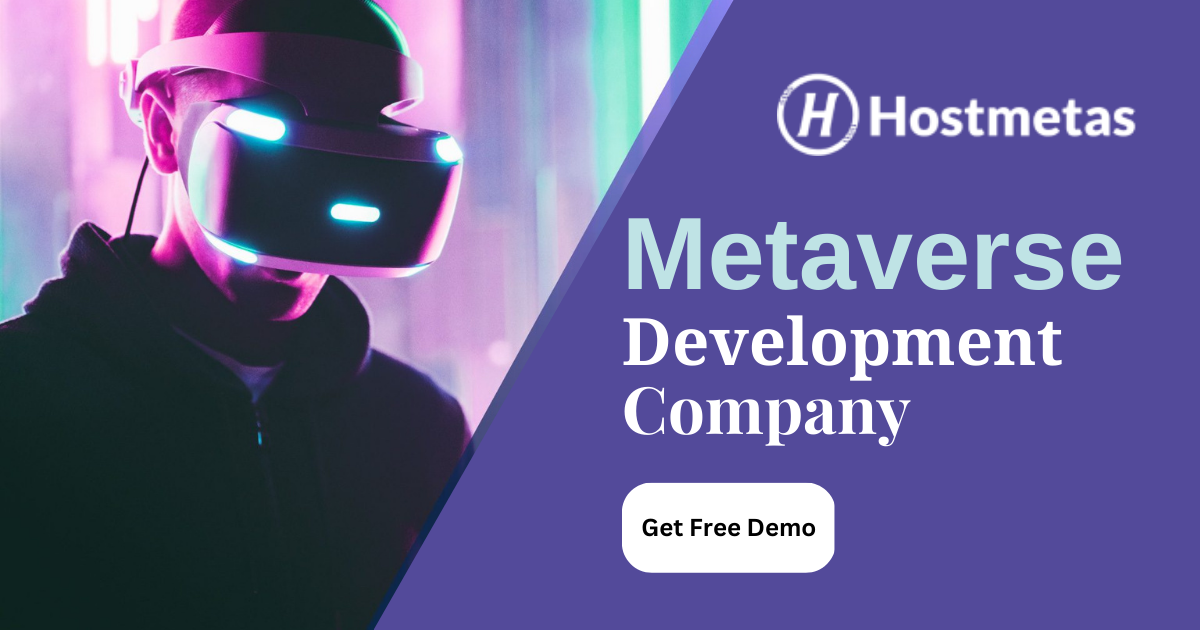 0) Hostmetas

Metaverse

Development
Company

Get Free Demo