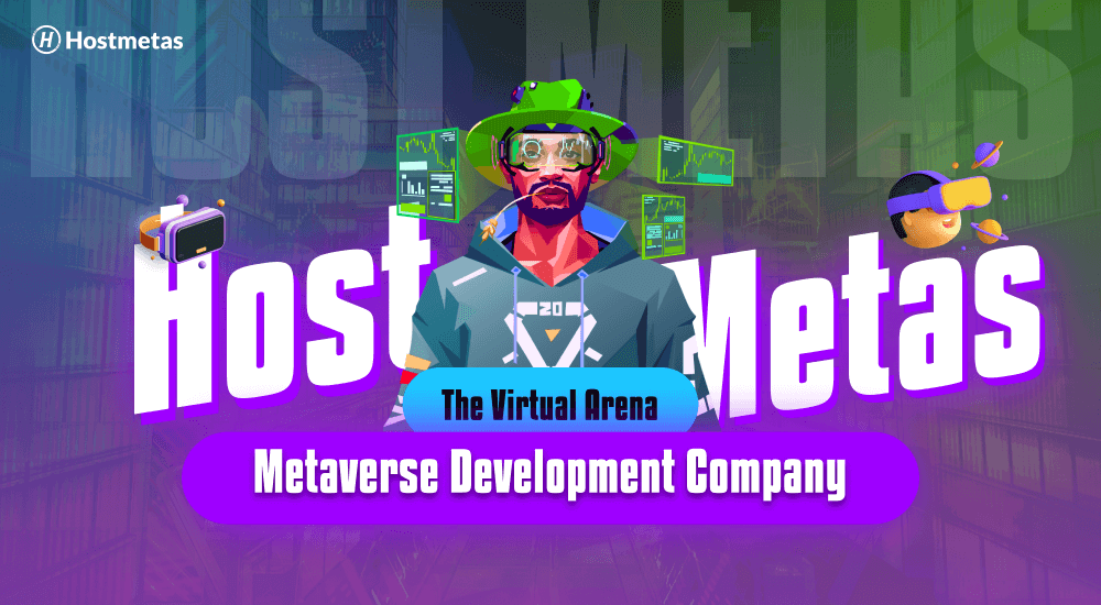 (® Hostmetas

“(8 be 3 n
HoSU x: Yelds

Metaverse Development Company