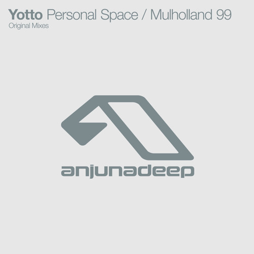 Yotto Personal Space / Mulholland 99

anjunadeep