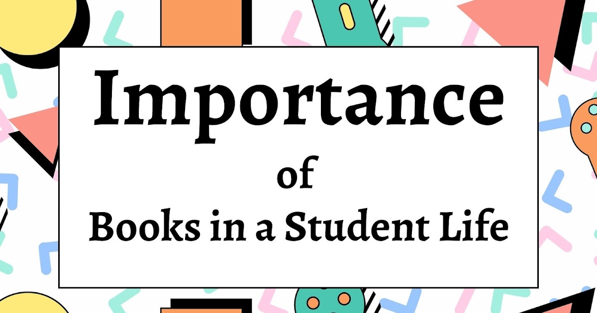 Importance ¢
of

Books in a Student Life