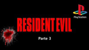 Resident Evil 1 Playstation Parte 3 - HSE