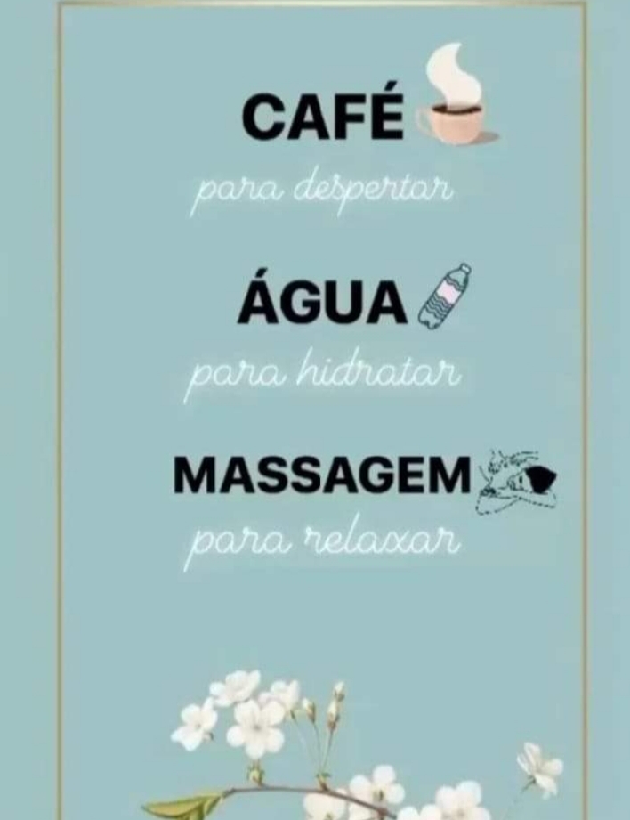 CAFE —
AGUA &’

MASSAGEM:‘»