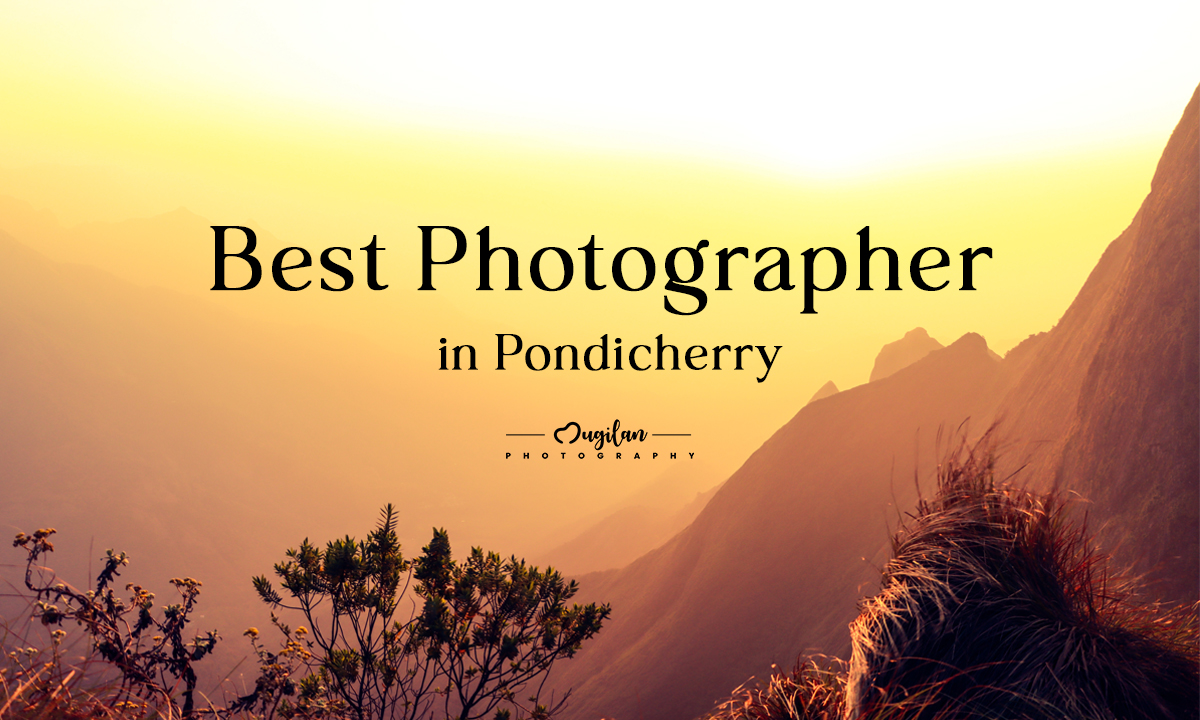 Best Photographer
in Pondicherry 4