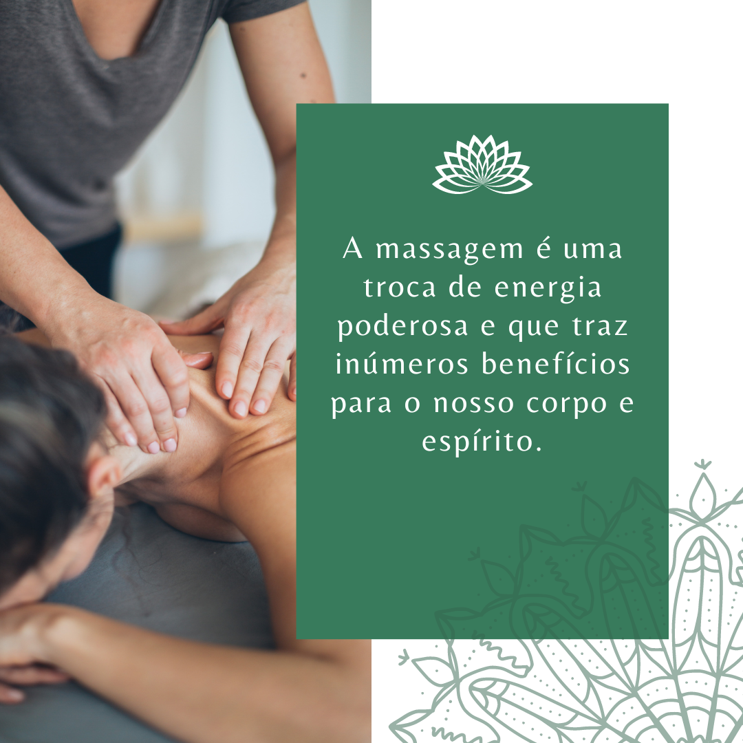 SL

A massagem é uma
troca de energia
poderosa e que traz

inimeros beneficios
para 0 nosso corpo e
oI 1TATeN
