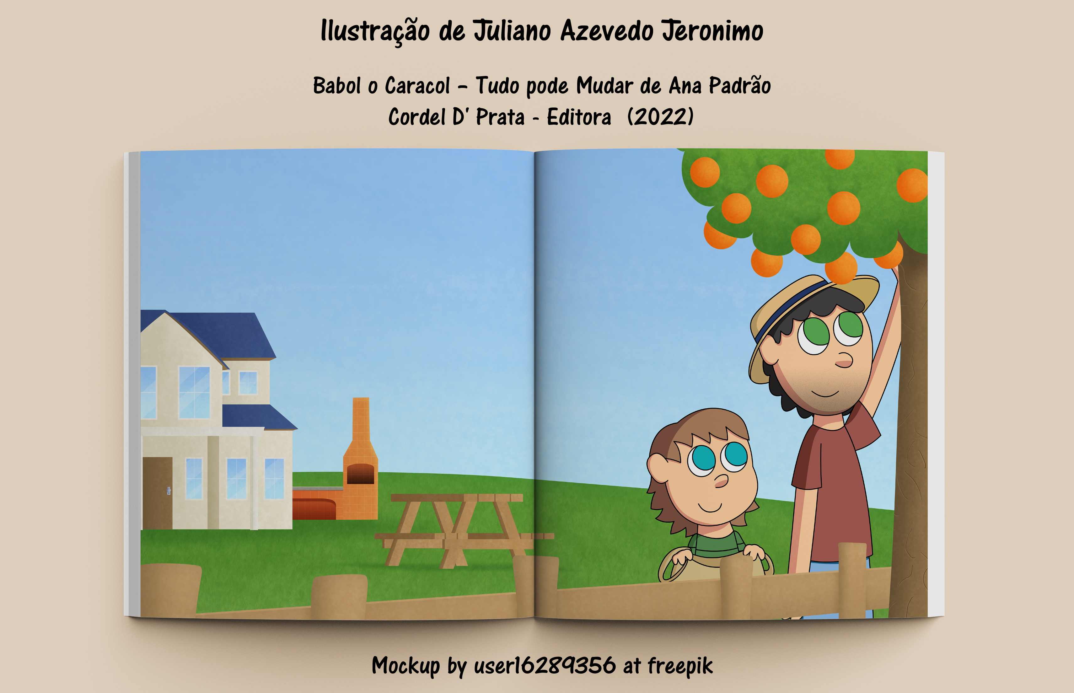 llustragao de Juliano Azevedo Jeronimo

Babol o Caracol - Tudo pode Mudar de Ana Padrao
Cordel D' Prata - Editora (2022)

Mockup by userl6289356 at freepik
