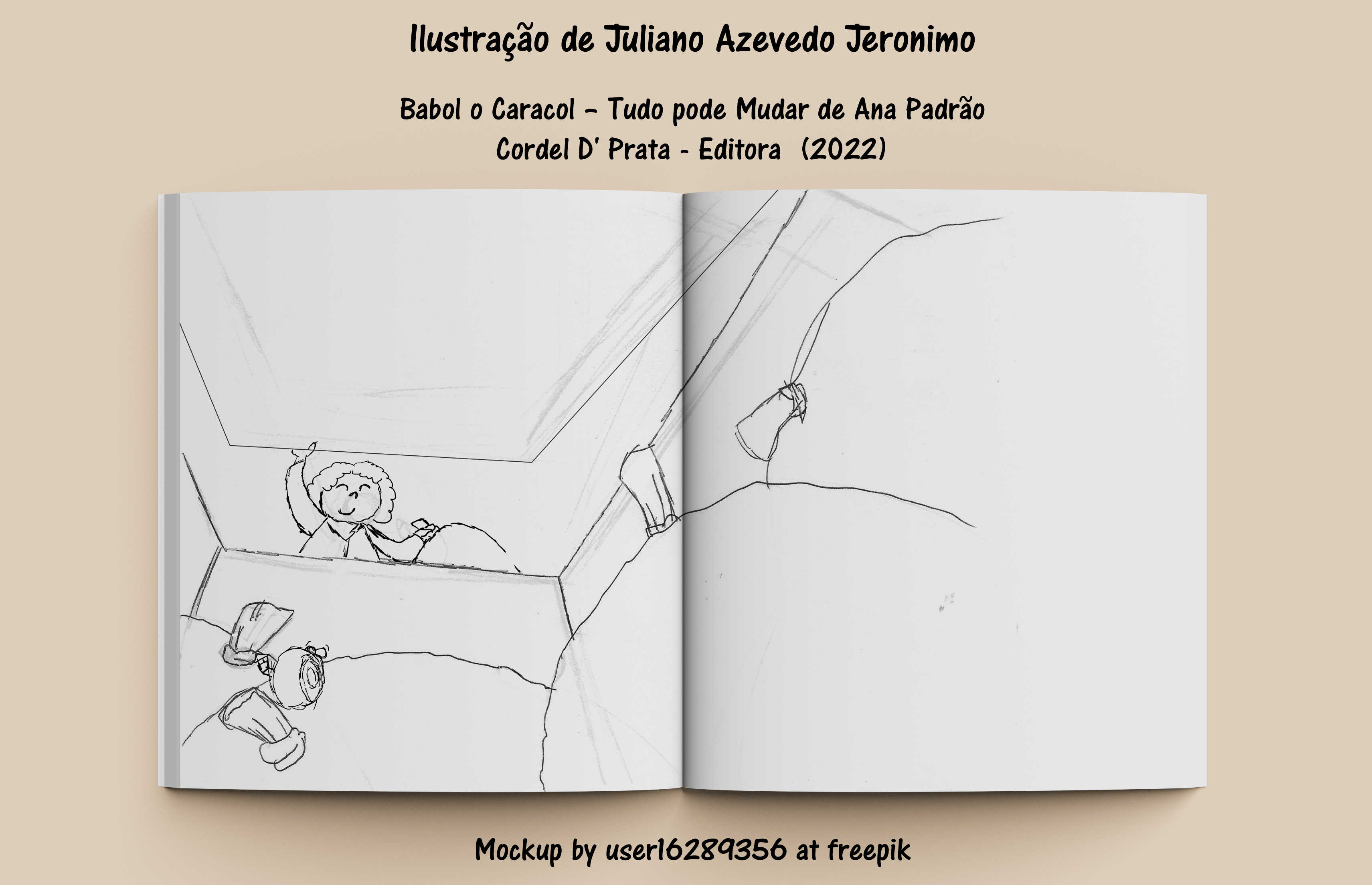 llustragao de Juliano Azevedo Jeronimo

Babol o Caracol - Tudo pode Mudar de Ana Padrao
Cordel D' Prata - Editora (2022)

4

/

Mockup by userl6289356 at freepik
