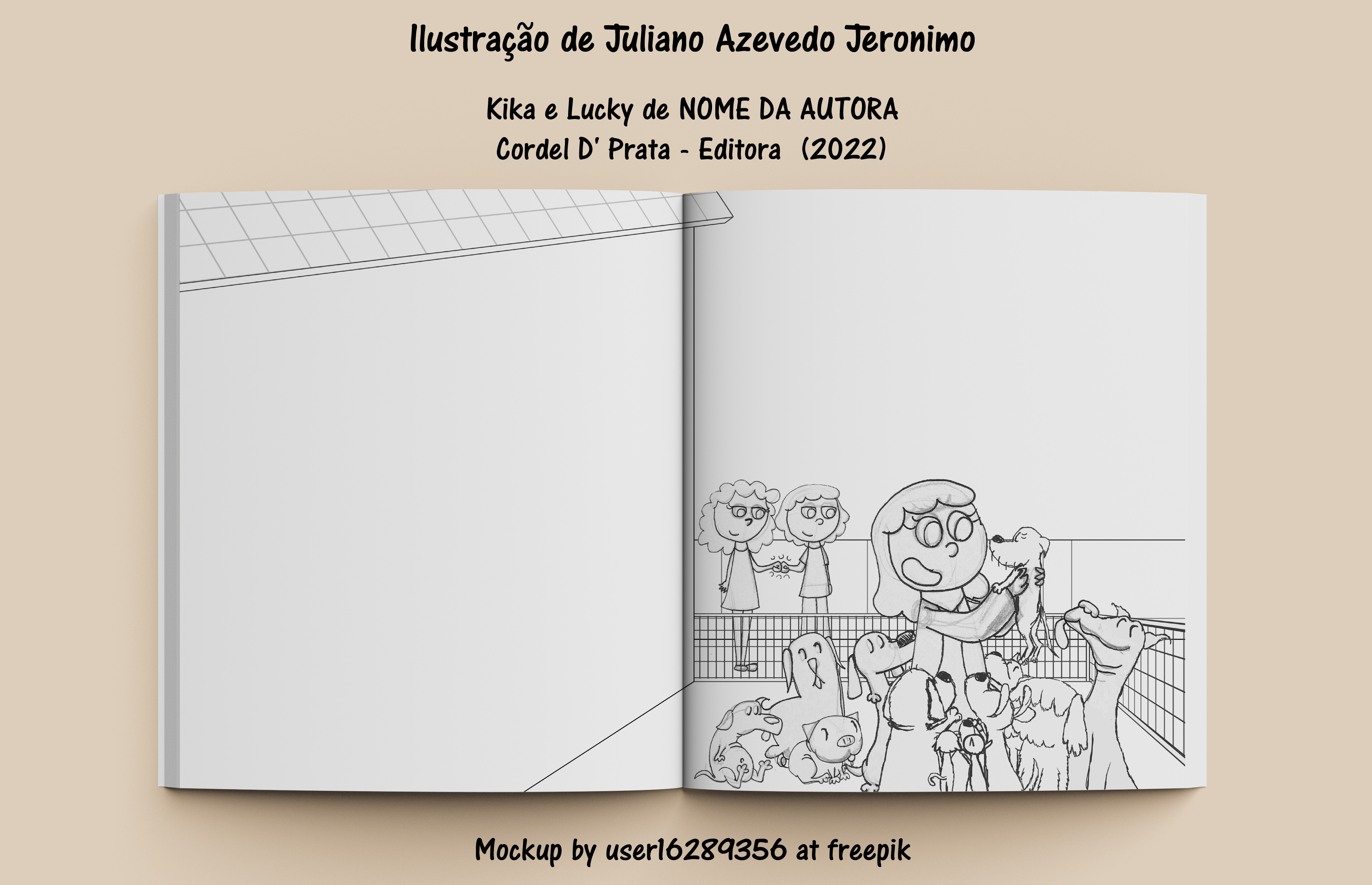 llustragao de Juliano Azevedo Jeronimo
Kika e Lucky de NOME DA AUTORA
Cordel D' Prata - Editora (2022)
Ra Pr
yg /
s © (01. elite)
J
-
\
)
53
Dyed
gh
”
aEEEE| HEY
CO
[TEE
Mockup by userl6289356 at freepik