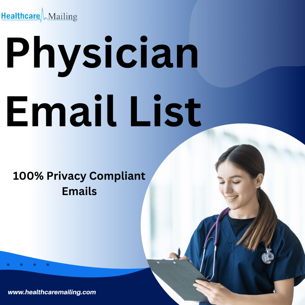 Healthcare | Mailing

Physicia
Email Li

100% Privacy Compliant
Emails

www. healthcaremailing.com