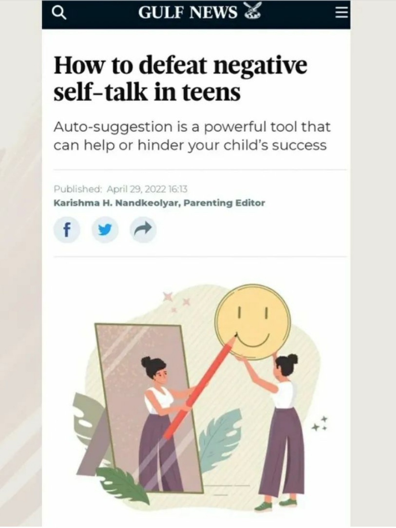 How to defeat negative
self-talk in teens

Auto-suggestion is a powerful tool that
can help or hinder your child's success

Karishma H. Nandkeolyar, Parenting Editor

f wv ~~»