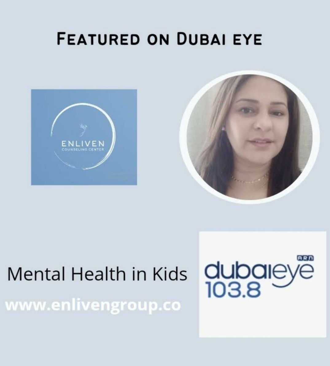 FEATURED ON DUBAI EYE

pj

ENLIVEN

 

Mental Health in Kids dubaieye
103.8
