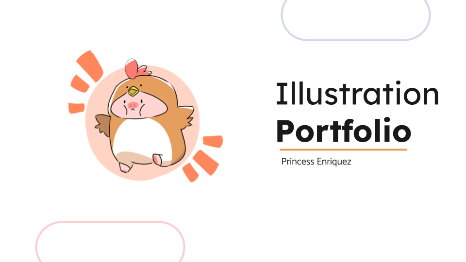 Illustration
Portfolio

Princess Enriquez