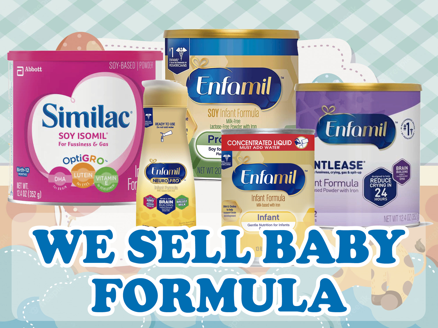 SOY-BASED | POWDER

 
       

Similac

For Fussiness & Gas

OptiGR.

en [TST

UST ADD WATER

_ NTLEASE'

1 Wssiness, crying, 9as § spit-up (mts ¥

nt Formula (EERE

ised Powder with Iron 24 I
mm

ror

        

   

 
  

~

Infant

Gonde Nurtion for Infants

WE SELL BABY.
FORMULA