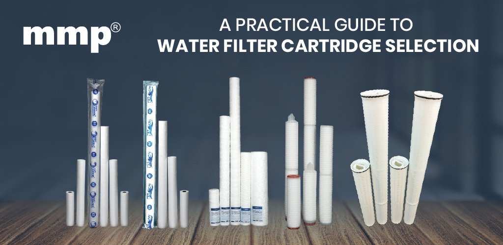 ) A PRACTICAL GUIDE TO
mmp WATER FILTER CARTRIDGE SELECTION

TL

-