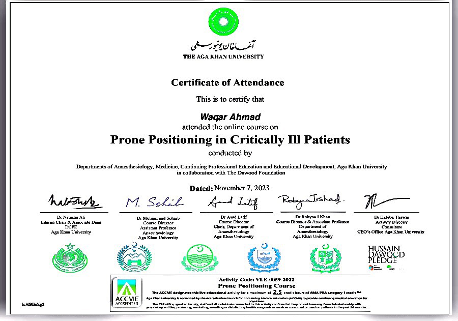 Se AT

THE AGA RIAN LA LRT

Certificate of Attendance

This 10 cemfy that
Wagar Ahmad
attended the ore cong on
Prone Positioning in Critically 111 Patients

conducted by

 

Dips of Amare vdngy Mise om Probiotics 4d § dtm Dive bt. Ag Kt hemes ty
harm = To mend ¥en

  

Dated: November 7 2021

mh M Solid heed dag

n—

      

 

hsm TE ren

gee

nn

LETS, TET

 

yr