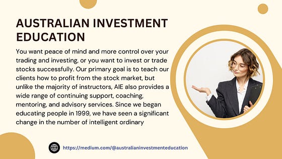 Australian Investment Education Review - AUSTRALIAN INVESTMENT
EDUCATION