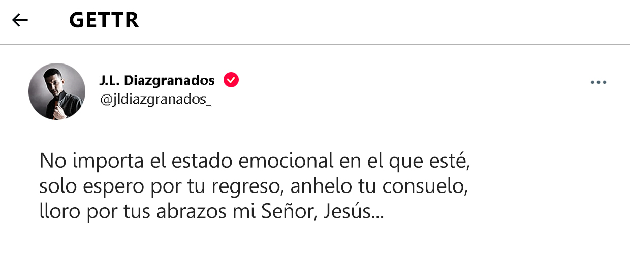 « GETTR

¥ J.L. Diazgranados @
@jldiazgranados_

No importa el estado emocional en el que esté,
solo espero por tu regreso, anhelo tu consuelo,
lloro por tus abrazos mi Sefior, Jesus...
