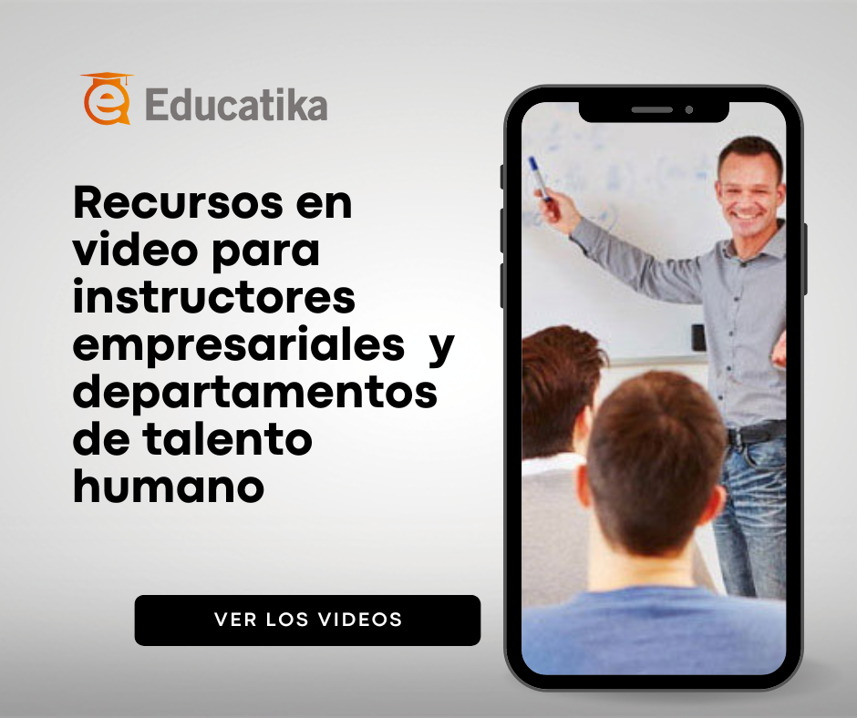 @ Educatika

Recursos en
video para
instructores
empresariales y
departamentos
de talento
humano

VER LOS VIDEOS