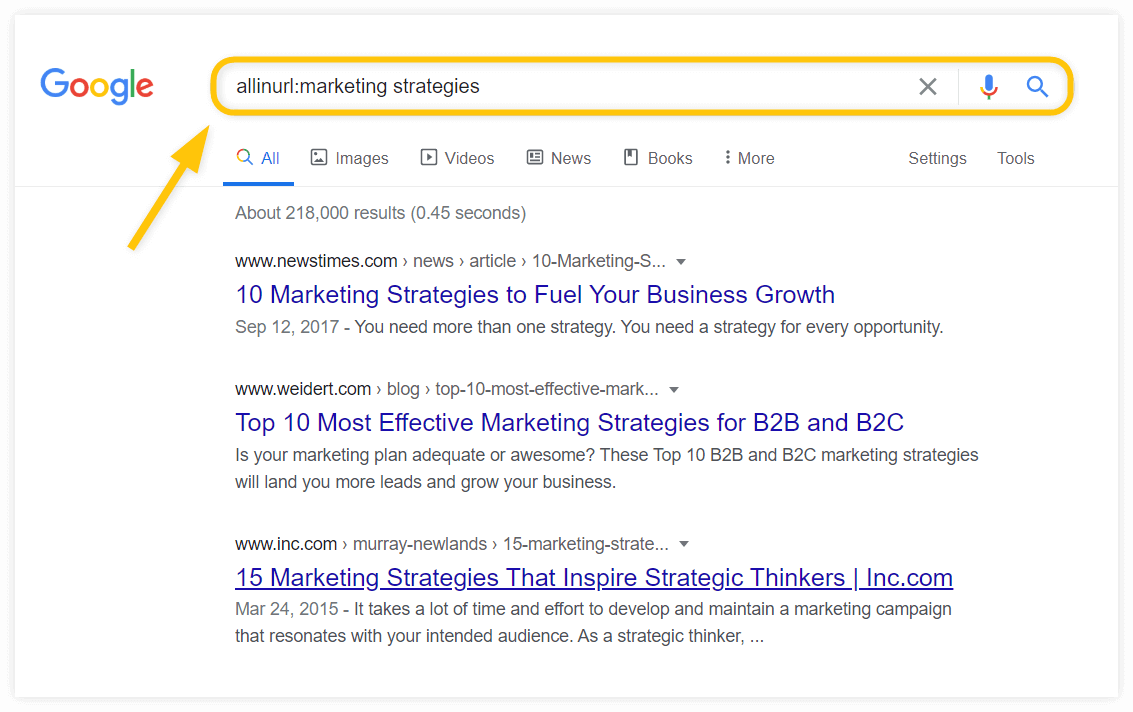 Google

 

allinurl marketing strategies

vow newstimes com

10 Marketing Strategies to Fuel Your Business Growth

You nee e ne strategy You need a strategy for every opportunit

www weidert com» blog D-10-17 -effe e-mark
Top 10 Most Effective Marketing Strategies for B2B and B2C

acequate © > These Top 10 E marketing

WAN INC COM » MUITay-newd . .
15 Marketing Strategies That Inspire Strategic Thinkers | Inc.com
Mar 24 - It takes a Ic rr nd effort to ¢ maintain a marketing campaign
«er