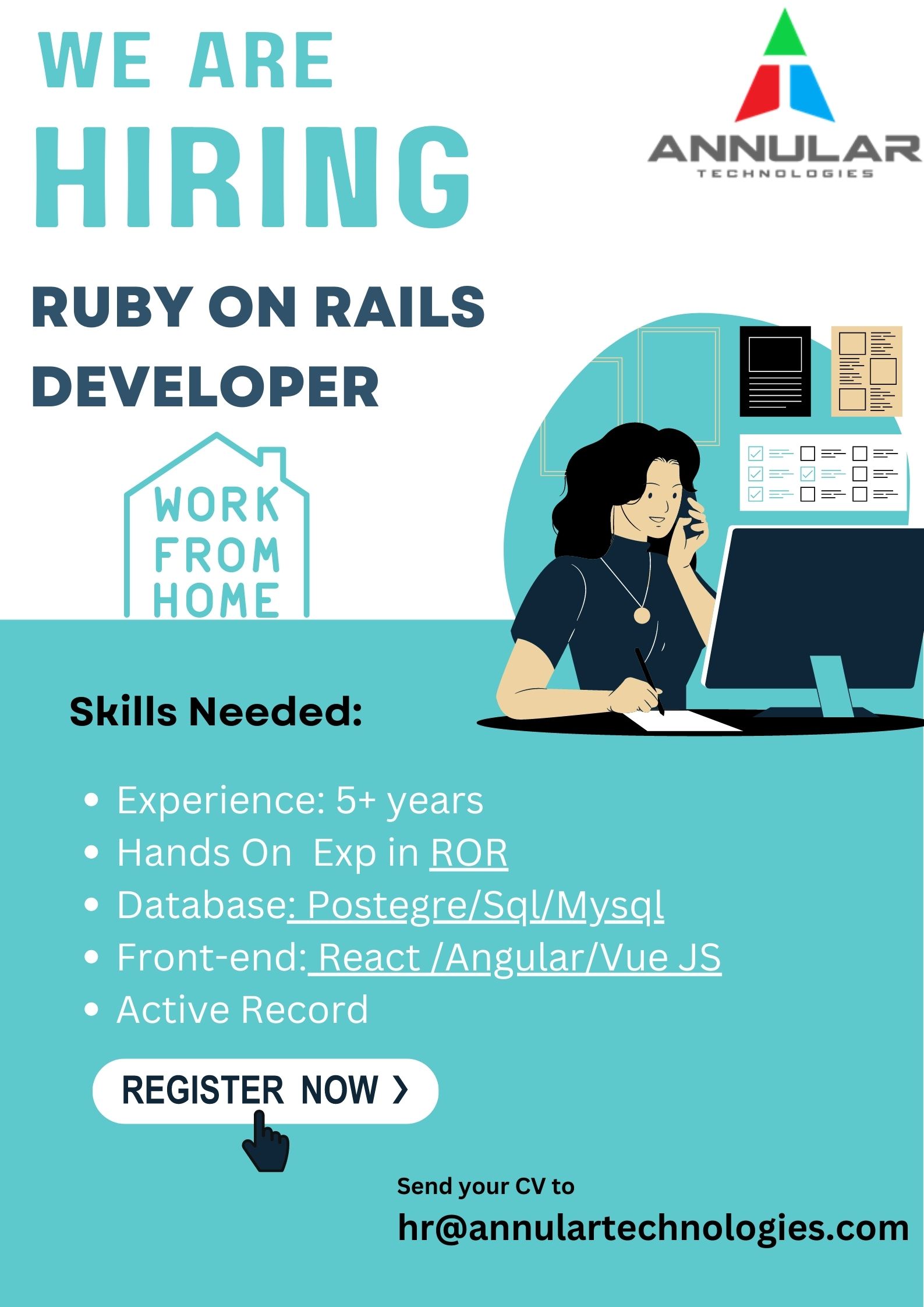 A
WE ARE Fy

HIRING ~*~

RUBY ON RAILS

DEVELOPER

0 mC)

WORK

FROM
HOME

 

LS oL=T a Tg [of HES RAVI T
e Hands On Exp in ROR
e Database: Postegre/Sql/Mysqgl

e Front-end: React /Angular/Vue JS
e Active Record

REGISTER NOW )