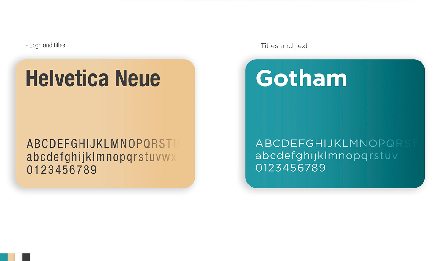 0go and titles

Helvetica Neue

ABCDEFGHIJKLMNOPQRST

abcdefghijkimnopqrstuvw:

0123456789

- Titles and text

Gotham

ABCDEFGHIJKLMN(
abcdefghijklmnopqr
0123456789