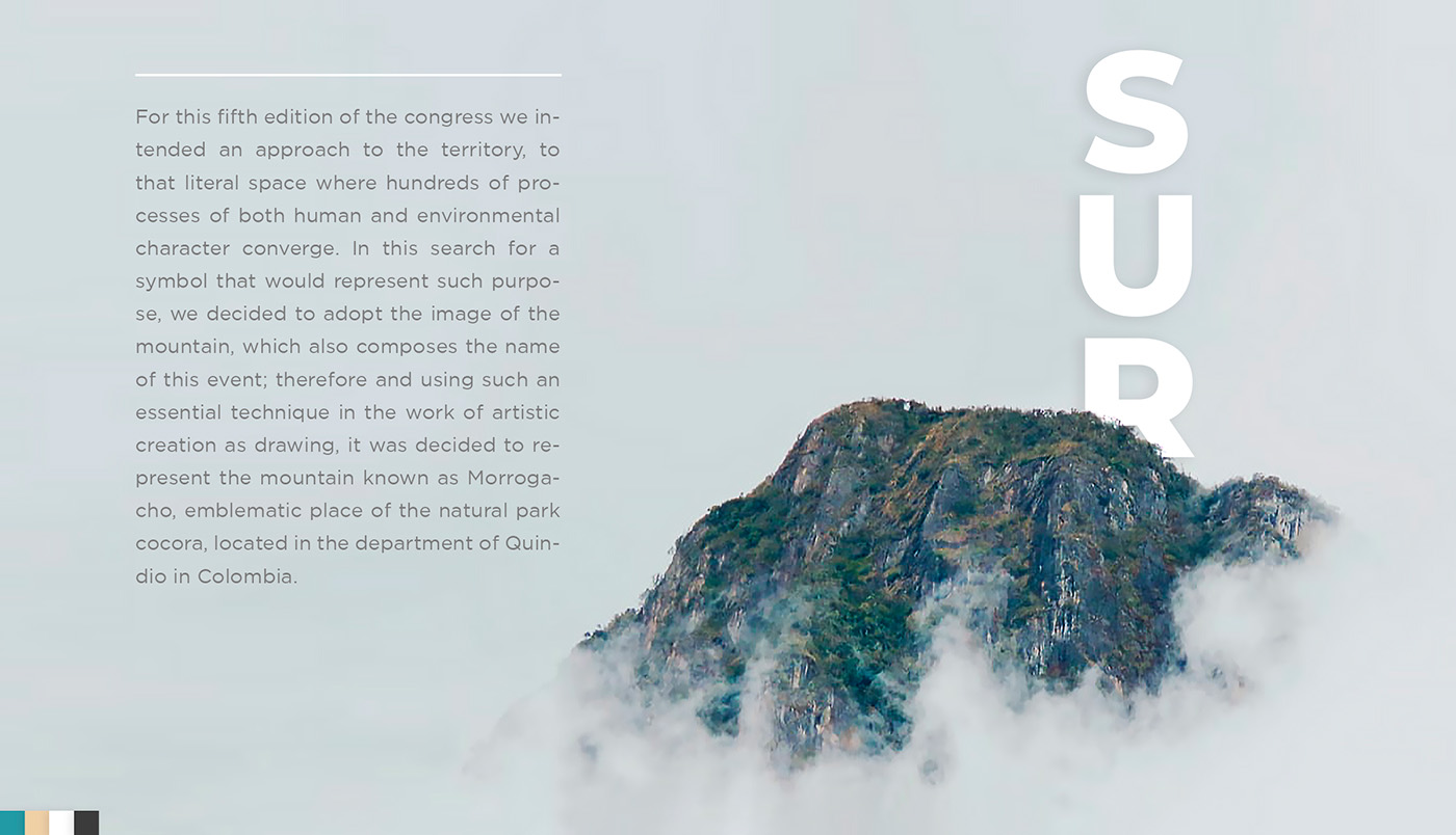 For this fifth edition of th

tenc

human and environmen

vould represent such purpo

the image of the

mountain, which also composes the name

of this e:

essential

drawing

present the mountain known a:

cho, emblematic place of the natural p

ated in the department of Quin-

ombia