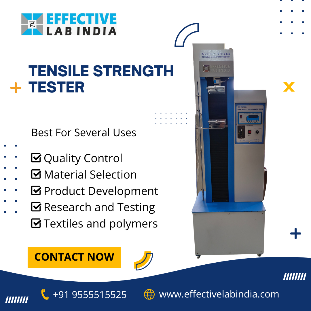 EFFECTIVE

#@ LAB INDIA ia

TENSILE STRENGTH
TESTER

 
   
   
   
  
   
 

Best For Several Uses

4 Quality Control

4 Material Selection

4 Product Development
4 Research and Testing
[4 Textiles and polymers

CONTACT NOW 2)

1/11
nnn € +91 9555515525 @ www effectivelabindia.com