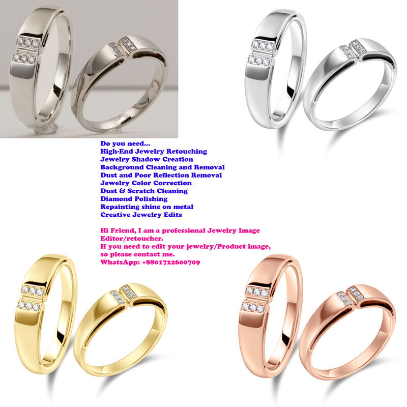 Hi Friend, | am a professional Jewelry Image
Editor/retoucher.

1 you need to edit your jewelry/Product image,
so please contact me.

Whats App: «8801722600709

WC - Hi Friend, | am a professional Jewelry Image
Editor/retoucher.

1 you need to edit your jewelry/Product image,
so please contact me.

Whats App: «8801722600709

WC