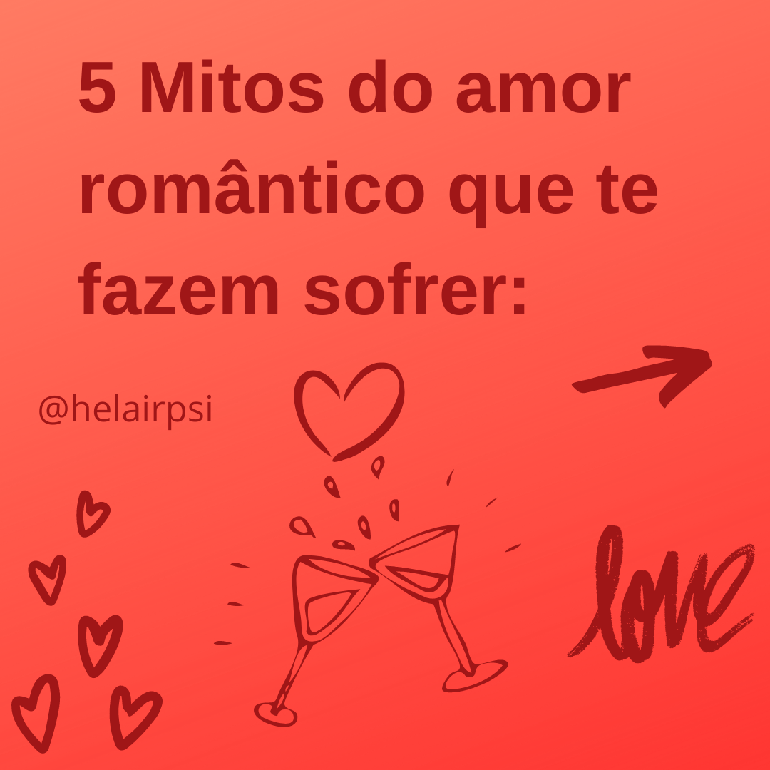 5 Mitos do amor
romantico que te
fazem sofrer:

@helairpsi & —7

FL ee