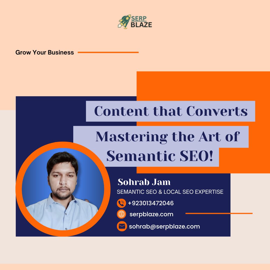 Grow Your Business
Sohrab Jam
SEMANTIC SEO & LOCAL SEO EXPERTISE
+923013472046
REN ITNT
sohrab@serpblaze.com