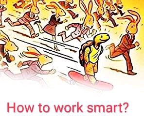 wr
5% 1%

“IQ Ap,

How to work smart?