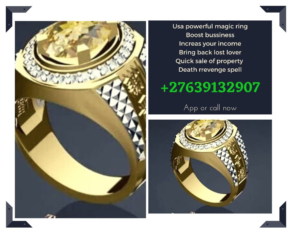 Usa powerful magic ring
Boost bussiness
Increas your income
Bring back lost lover
Quick sale of property
Death rrevenge spell